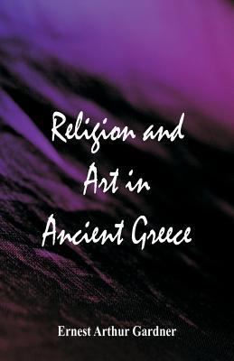 Religion and Art in Ancient Greece 9352978366 Book Cover