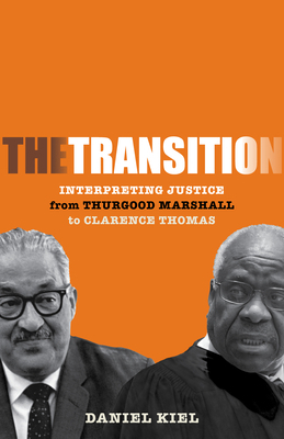 The Transition: Interpreting Justice from Thurg... 1503644014 Book Cover