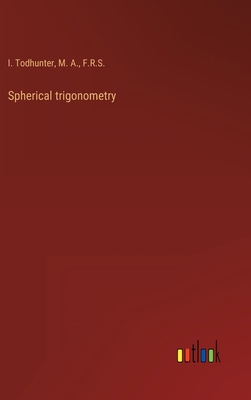 Spherical trigonometry 3368120794 Book Cover