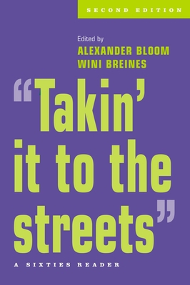 "Takin' it to the streets": A Sixties Reader 019514290X Book Cover