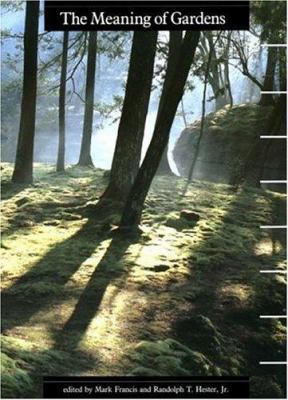 The Meaning of Gardens 0262560615 Book Cover