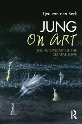 Jung on Art: The Autonomy of the Creative Drive 113572735X Book Cover