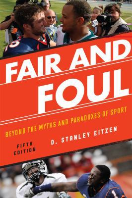 Fair and Foul : Beyond the Myths and Paradoxes ... 1442212330 Book Cover