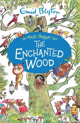 The Enchanted Wood: Book 1 (The Magic Faraway T... 144495945X Book Cover