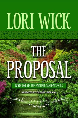 The Proposal (The English Gardens, one) 1402569394 Book Cover