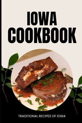 Iowa Cookbook: Traditional Recipes of Iowa            Book Cover