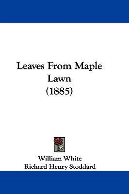 Leaves From Maple Lawn (1885) 1104155699 Book Cover