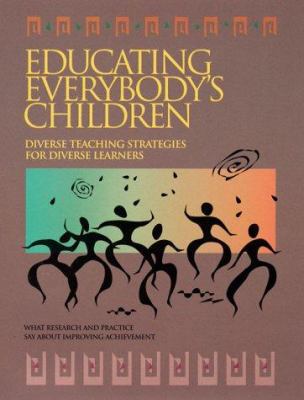 Educating Everybody's Children: Diverse Teachin... 0871202379 Book Cover