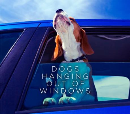 Dogs Hanging Out of Windows 1409150127 Book Cover