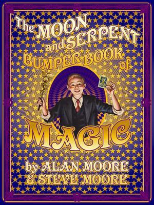 The Moon and Serpent Bumper Book of Magic 086166289X Book Cover