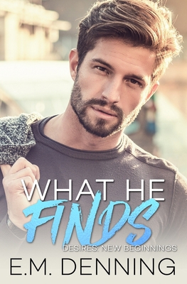What He Finds B0DJMKWJCZ Book Cover
