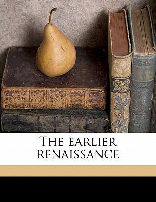 The Earlier Renaissance 1176516590 Book Cover