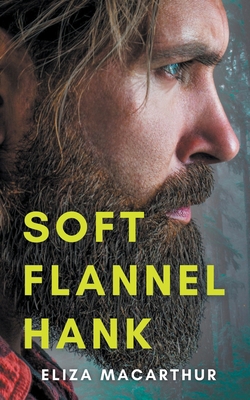 Soft Flannel Hank B0BXQ3K2Y2 Book Cover