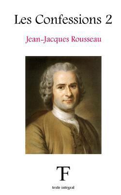 Les Confessions 2 [French] 154827111X Book Cover