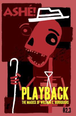 Playback: The Magic of William S. Burroughs 0979083834 Book Cover