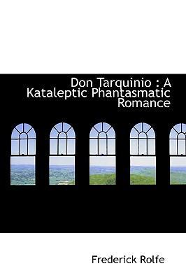 Don Tarquinio: A Kataleptic Phantasmatic Romance 1116457016 Book Cover