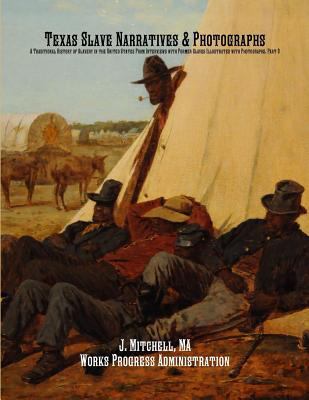 Texas Slave Narratives & Photographs: A Traditi... 1642270121 Book Cover