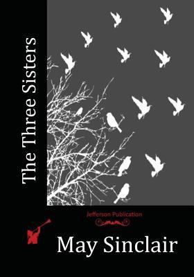 The Three Sisters 1530506816 Book Cover