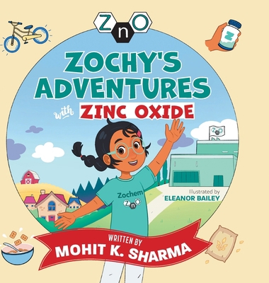 Zochy's Adventures with Zinc Oxide 1039131921 Book Cover