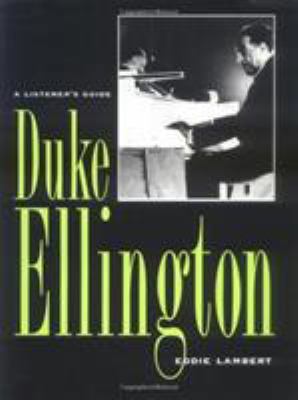 Duke Ellington: A Listener's Guide (Studies in ... 0810831619 Book Cover