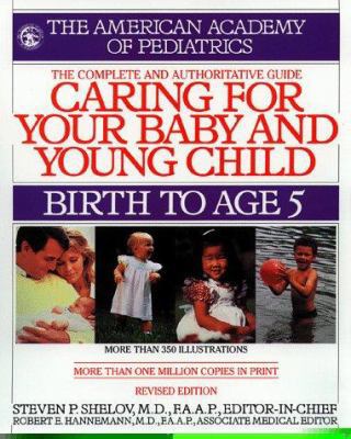 Caring for Your Baby and Young Child: Bith to A... 0553110454 Book Cover