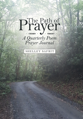 The Path of Prayer: A Quarterly Poem Prayer Jou... 1973678888 Book Cover