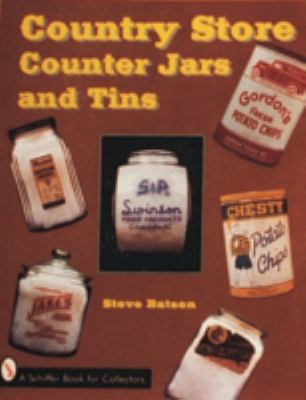 Country Store Counter Jars and Tins 076430240X Book Cover