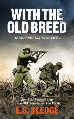 With the Old Breed: At Pelelui and Okinawa 0091937531 Book Cover