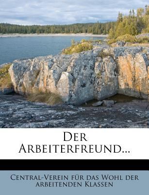 Der Arbeiterfreund... [German] 124745567X Book Cover