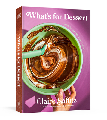 What's for Dessert: Simple Recipes for Dessert ... 1984826980 Book Cover