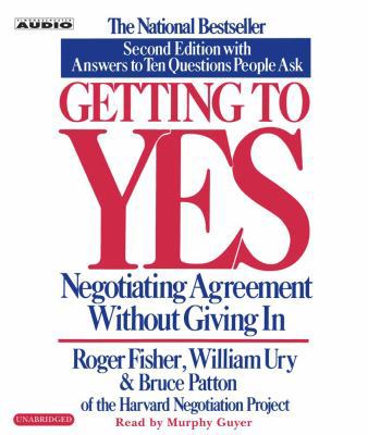 Getting to Yes: How to Negotiate Agreement With... 0743526937 Book Cover