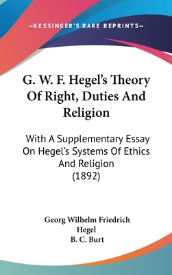 G. W. F. Hegel's Theory of Right, Duties and Re... 1161784160 Book Cover