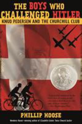 The Boys Who Challenged Hitler: Knud Pedersen a... 1250104238 Book Cover