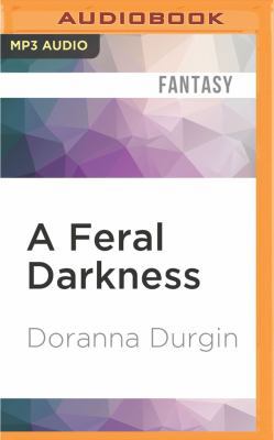 A Feral Darkness 1522681310 Book Cover