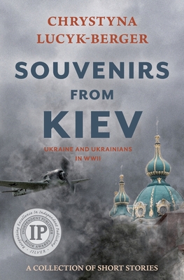 Souvenirs from Kiev: Ukraine and Ukrainians in ... 1656440377 Book Cover