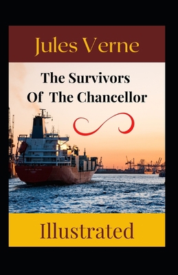The Survivors Of The Chancellor Illustrated Book Cover