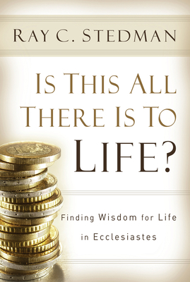 Is This All There Is To Life?: Finding Wisdom f... 1572930586 Book Cover
