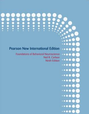 Foundations of Behavioral Neuroscience: Pearson... 1292021969 Book Cover