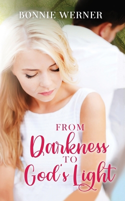 From Darkness to God's Light 1734733438 Book Cover