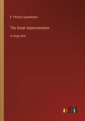 The Great Impersonation: in large print 3368346180 Book Cover