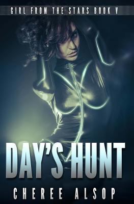 Girl from the Stars Book 5: Day's Hunt 1533253773 Book Cover