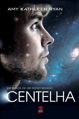 Centelha (Em busca de um novo mundo #2) [Portuguese] 8581302319 Book Cover