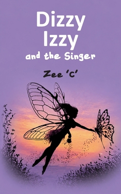 Dizzy Izzy and the Singer 1807692256 Book Cover