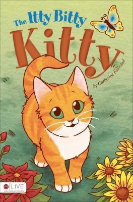 The Itty Bitty Kitty 1613469322 Book Cover