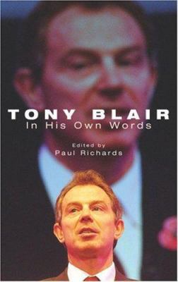 Tony Blair in His Own Words 1842750895 Book Cover