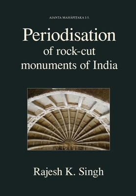 Periodisation of Rock-cut Monuments of India 8192510794 Book Cover