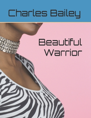 Beautiful Warrior            Book Cover