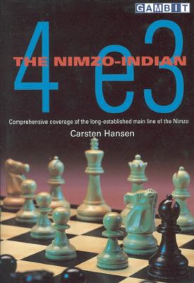 The Nimzo-Indian: 4 E3 1901983587 Book Cover