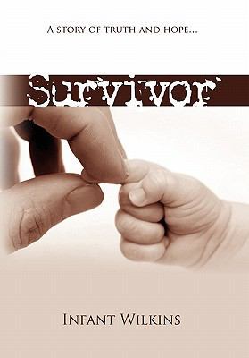 Survivor: A Story of Truth and Hope 1462862861 Book Cover