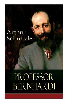 Professor Bernhardi: Ein prophetisches Drama üb... [German] 8027317266 Book Cover